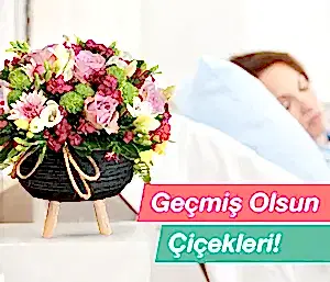 Geçmiş Olsun Çiçekleri